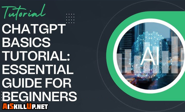 Chat GPT Basics: Your Essential Guide to AI Tools